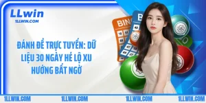 Đánh Đề Trực Tuyến: Dữ Liệu 30 Ngày Hé Lộ Xu Hướng Bất Ngờ