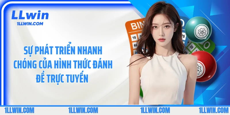 Sự phát triển nhanh chóng của hình thức đánh đề trực tuyến 
