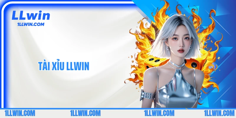 Tài Xỉu LLWIN - Nhịp Phiên 60s, Cược Nhanh Siêu Kịch Tính