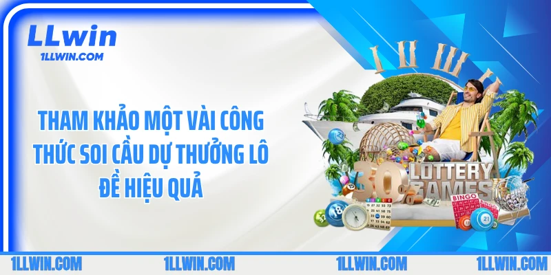 Tham khảo một vài công thức soi cầu dự thưởng lô đề hiệu quả