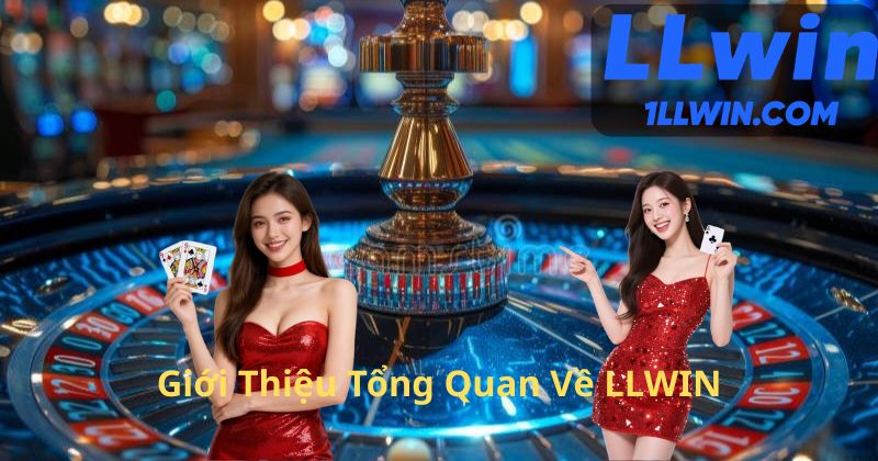 Giới Thiệu Tổng Quan Về LLWIN